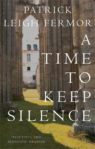 Бумажная книга «A Time to Keep Silence», автор Патрик Ли Фермор - фото №1