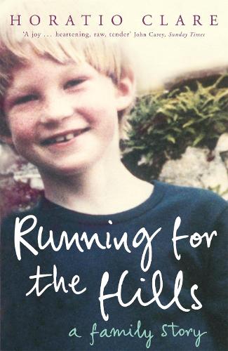 Бумажная книга «Running for the Hills: A Family Story», автор Горацио Клэр - фото №1