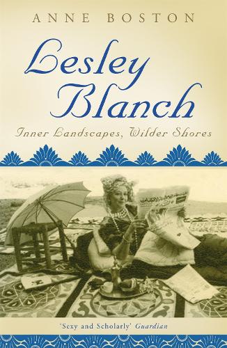 Бумажная книга «Lesley Blanch: Inner Landscapes, Wilder Shores», автор Энн Бостон - фото №1