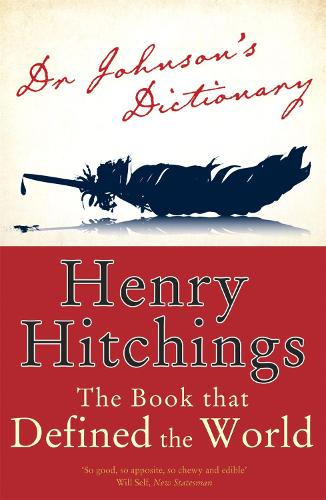 Бумажная книга «Dr Johnson's Dictionary: The Book that Defined the World», автор Генри Хитчингс - фото №1