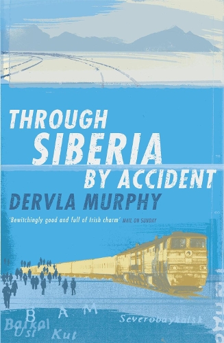 Бумажная книга «Through Siberia by Accident», автор Дервла Мерфи - фото №1
