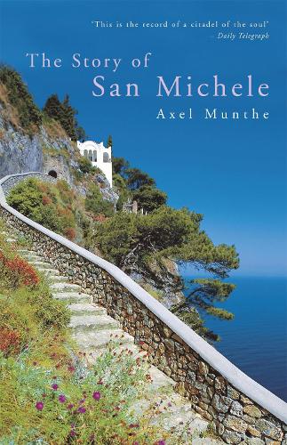 Бумажная книга «The Story of San Michele», автор Аксель Мунте - фото №1