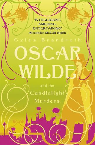 Бумажная книга «Oscar Wilde and the Candlelight Murders: Oscar Wilde Mystery: 1», автор Джайлз Брандрет - фото №1