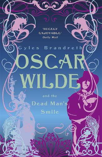 Паперова книга «Oscar Wilde and the Dead Man's Smile: Oscar Wilde Mystery: 3», автор Джайлз Брандрет - фото №1