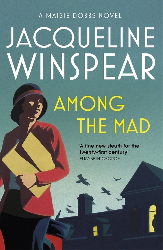 Паперова книга «Among the Mad: Maisie Dobbs Mystery 6», автор Жаклін Уінспір - фото №1