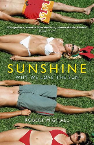 Паперова книга «Sunshine: Why We Love the Sun», автор Роберт Майголл - фото №1