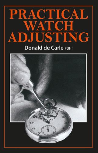 [object Object] «Practical Watch Adjusting», автор Дональд Де Карле - фото №1