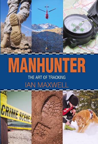 Паперова книга «Manhunter: The Art of Tracking», автор Ян Максвелл - фото №1