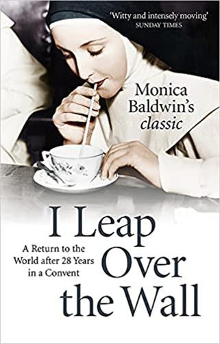 Бумажная книга «I Leap Over the Wall», автор Моника Болдуин - фото №1