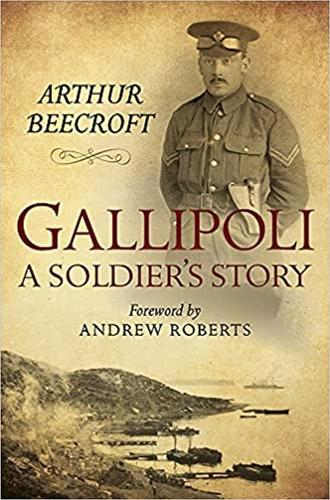 Бумажная книга «Gallipoli: A Soldier's Story», автор Артур Бикрофт - фото №1