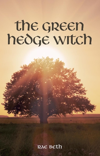 Бумажная книга «The Green Hedge Witch: 2nd Edition», автор Рэй Бет - фото №1