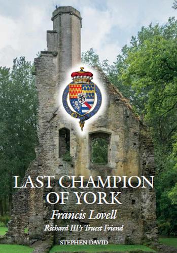 Бумажная книга «The Last Champion of York: Francis Lovell, Richard III's Truest Friend», автор Стивен Дэвид - фото №1