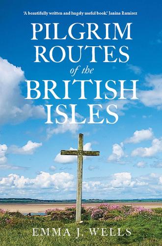 Бумажная книга «Pilgrim Routes of the British Isles», автор Эмма Дж. Уэллс - фото №1