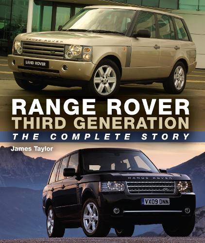 [object Object] «Range Rover Third Generation: The Complete Story», автор Джеймс Тейлор - фото №1
