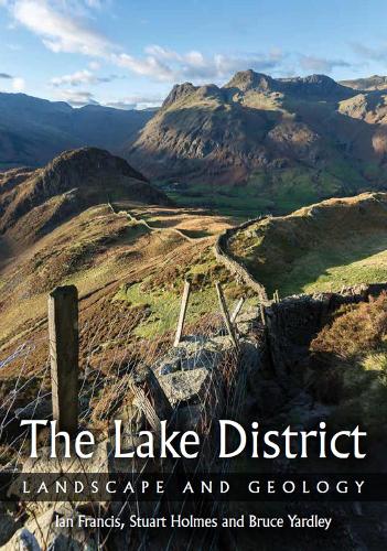 Бумажная книга «Lake District: Landscape and Geology», авторов Брюс Ярдли, Ян Фрэнсис - фото №1