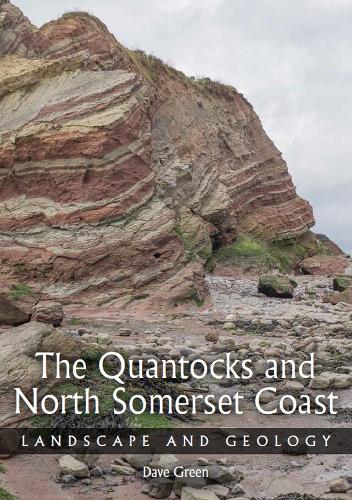Бумажная книга «Quantocks and North Somerset Coast: Landscape and Geology», автор Дэйв Грин - фото №1