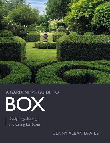 Бумажная книга «Gardener's Guide to Box: Designing, shaping and caring for Buxus», автор Дженни Альбан Дейвис - фото №1