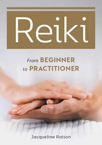 Паперова книга «Reiki: From Beginner to Practitioner», автор Жаклін Райсон - фото №1