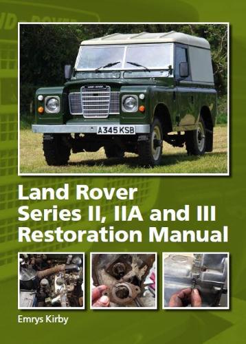[object Object] «Land Rover Series II,IIA and III Restoration Manual», автор Емріс Кірбі - фото №1