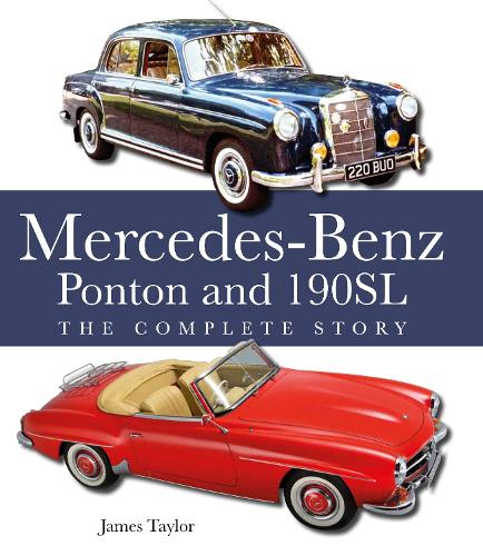 Паперова книга «The Mercedes-Benz Ponton and 190SL: The Complete Story», автор Джеймс Тейлор - фото №1
