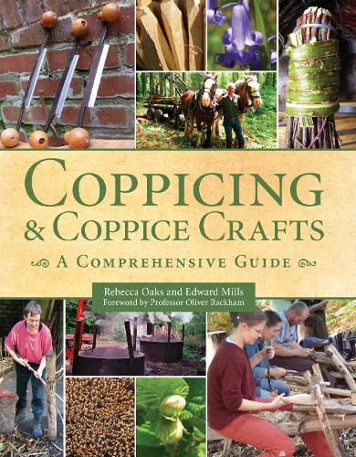 Паперова книга «Coppicing and Coppice Crafts: A Comprehensive Guide», авторів Едвард Міллс, Ребекка Оукс - фото №1