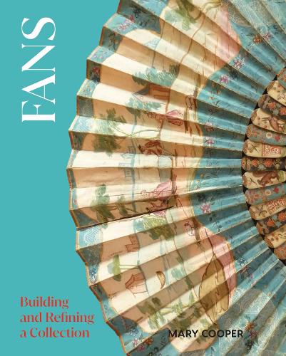 Паперова книга «Fans: Building and Refining a Collection», автор Мері Купер - фото №1