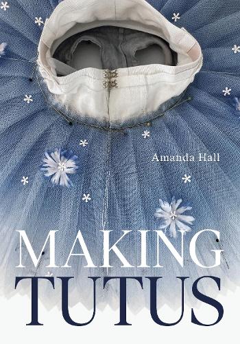 Бумажная книга «Making Tutus», автор Аманда Холл - фото №1