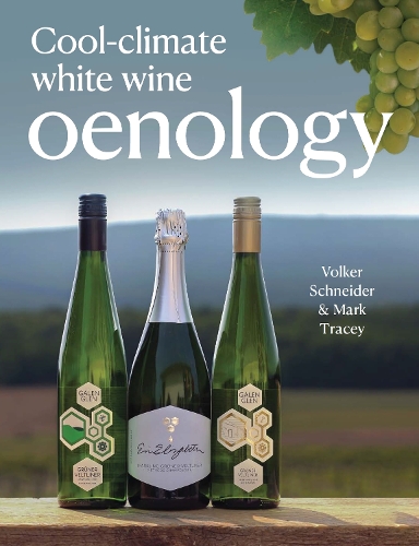 Бумажная книга «Cool-Climate White Wine Oenology», автор Марк Трейси - фото №1