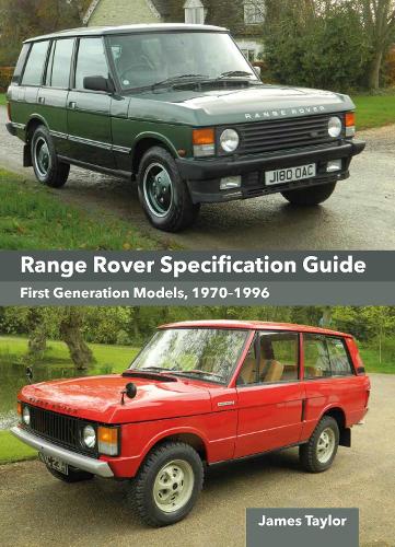 [object Object] «Range Rover Specification Guide: First Generation Models 1970–1996», автор Джеймс Тейлор - фото №1