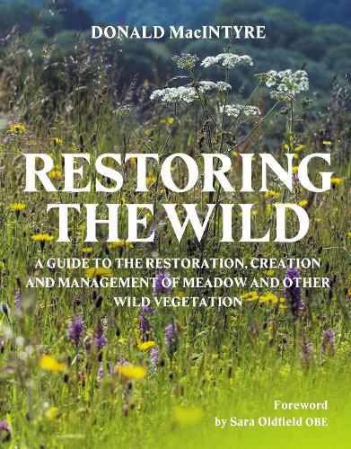 Паперова книга «Restoring the Wild: Creation, Restoration and Management», автор Дональд Макінтайр - фото №1