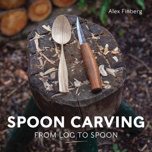 [object Object] «Spoon Carving: From Log to Spoon», автор Алекс Фінберг - фото №1