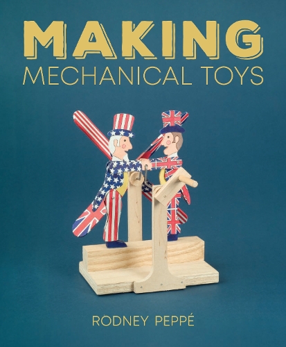 [object Object] «Making Mechanical Toys», автор Родні Пеппе - фото №1