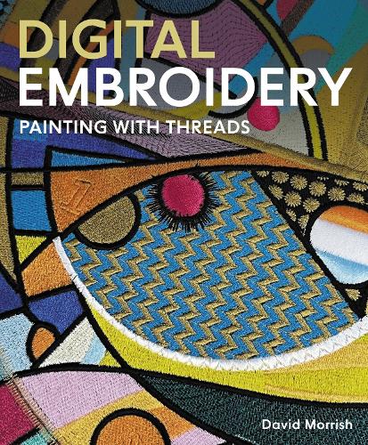 [object Object] «Digital Embroidery: Painting with Threads», автор Девід Морріш - фото №1