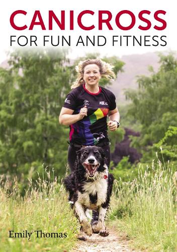 Бумажная книга «Canicross for Fun and Fitness», автор Эмили Томас - фото №1