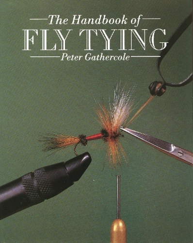 Паперова книга «The Handbook of Fly Tying», автор Пітер Гатеркол - фото №1