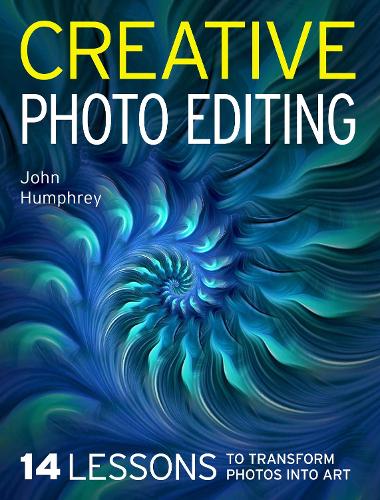 Бумажная книга «Creative Photo Editing: 14 Lessons to Transform Photos into Art», автор Джон Хамфри - фото №1