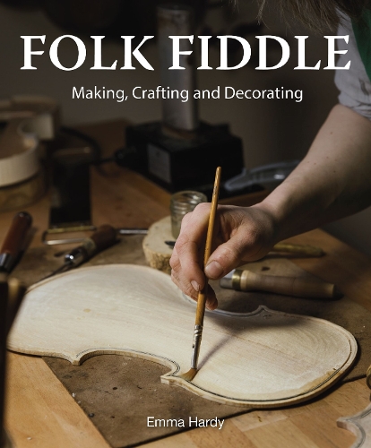 Паперова книга «Folk Fiddle: Making, Crafting and Decorating», автор Емма Харді - фото №1