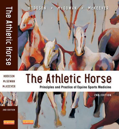 Бумажная книга «The Athletic Horse: Principles and Practice of Equine Sports Medicine», авторов Кэтрин М. Макгоуэн, Дэвид Р. Ходжсон, Кеннет Х. Маккивер - фото №1