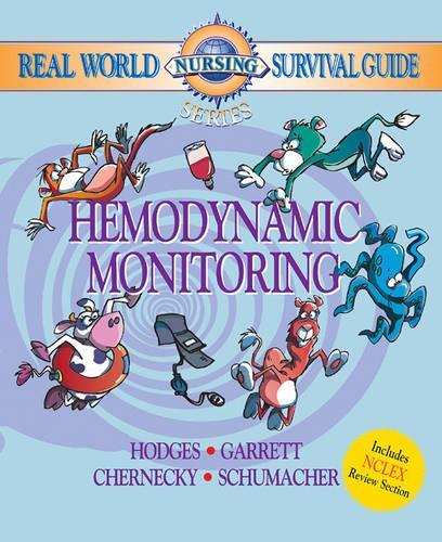 Бумажная книга «Real World Nursing Survival Guide: Hemodynamic Monitoring», авторов Синтия К. Чернецки, Китти Гарретт, Лори Шумахер, Ребекка К. Ходжес - фото №1