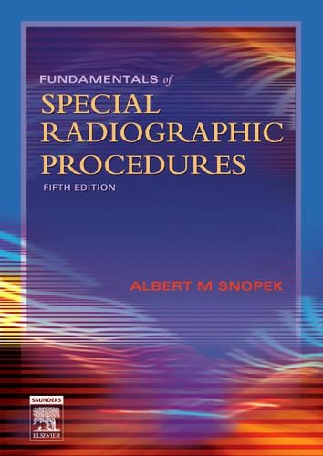Бумажная книга «Fundamentals of Special Radiographic Procedures», автор Альберт М. Снопек - фото №1