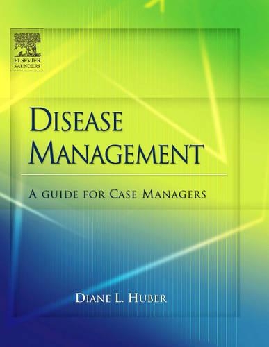 Паперова книга «Disease Management: A Guide for Case Managers», автор Діана Губер - фото №1