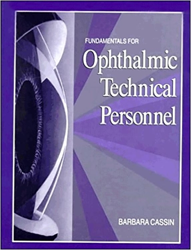 Паперова книга «Fundamentals for Ophthalmic Technical Personnel», автор Барбара Кассен - фото №1