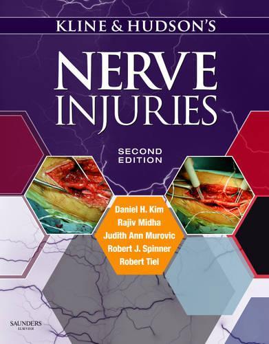 Бумажная книга «Kline and Hudson's Nerve Injuries: Operative Results for Major Nerve Injuries, Entrapments and Tumors», авторов Дэниел Х. Ким, Джудит Энн Мурович, Раджив Мидха, Роберт Дж. Спиннер, Роберт Парт - фото №1
