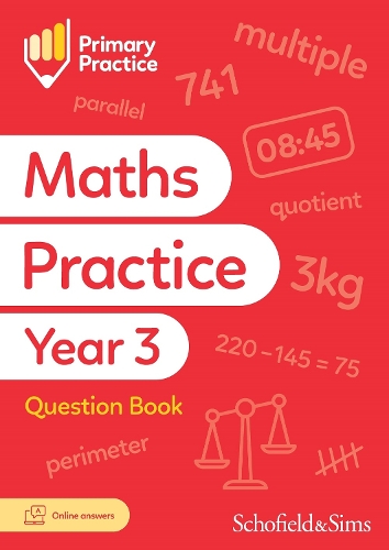 [object Object] «Primary Practice Maths Year 3 Question Book, Ages 7-8», авторов Сара-Энн Фернандеш, Schofield & Sims - фото №1