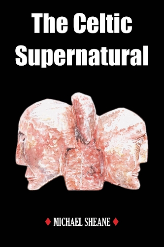 Паперова книга «The Celtic Supernatural», автор Майкл Шейн - фото №1