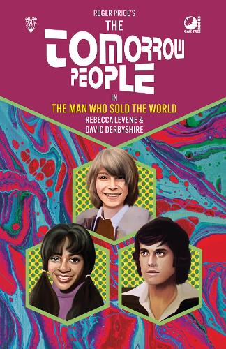 Бумажная книга «The Tomorrow People - The Man Who Sold the World», авторов Дэвид Дербишир, Ребекка Левен - фото №1