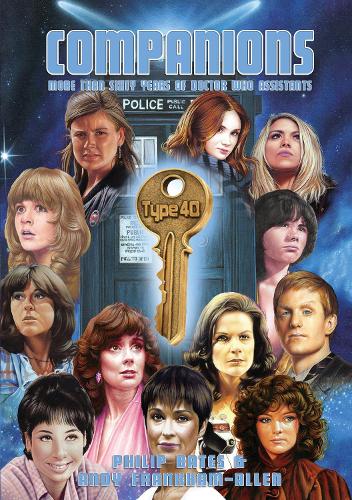 Бумажная книга «Companions: More Than Sixty Years of Doctor Who Assistants», авторов Энди Фрэнкхэм-Аллен, Филип Бейтс - фото №1