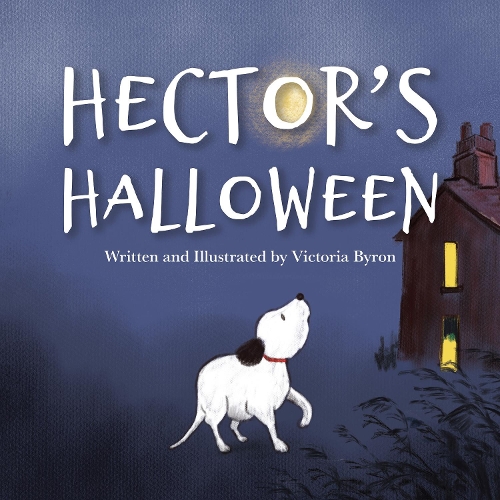 Бумажная книга «Hector's Halloween: A Brave Little Dog's Spooky Adventure to Find His Family», автор Виктория Байрон - фото №1