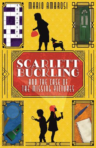 Бумажная книга «Scarlett Buckling and the Case of the Missing Pictures: A Detective Adventure for Middle Grade Readers Exploring Dementia and Family Bonds», автор Марио Амбрози - фото №1