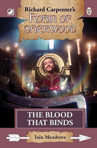 Бумажная книга «Robin of Sherwood - The Blood That Binds», автор Иэн Медоуз - фото №1